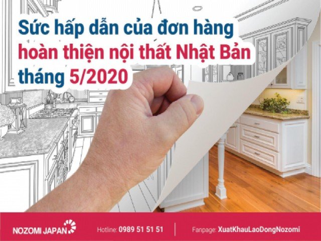 Sức hấp dẫn của đơn hàng hoàn thiện nội thất Nhật Bản tháng 5/2020