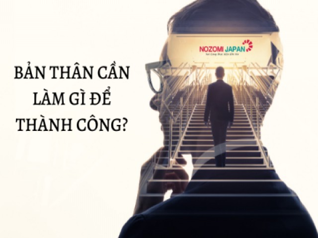 Bản thân cần làm gì để thành công?