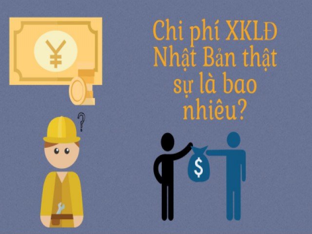 Chi phí Xuất khẩu lao đông Nhật Bản gồm những khoản nào?