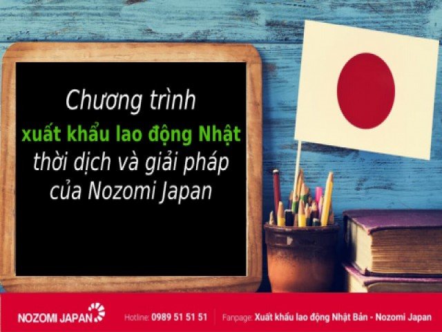 Chương trình xuất khẩu lao động Nhật thời dịch - giải pháp của Nozomi Japan