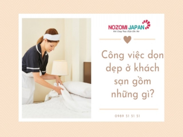 Công việc dọn dẹp ở khách sạn gồm những gì?