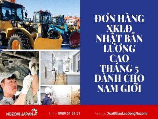 ĐƠN HÀNG XKLĐ NHẬT BẢN LƯƠNG CAO THÁNG 5 DÀNH CHO NAM GIỚI