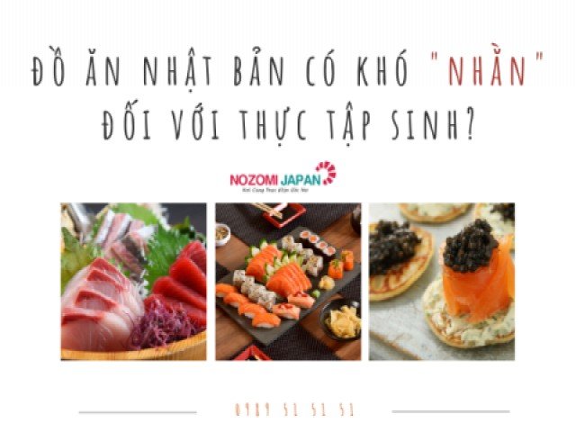 Khẩu vị thực tập sinh thay đổi thế nào khi sang Nhật làm việc?