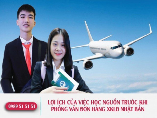 Lợi ích của việc học nguồn trước khi phỏng vấn đơn hàng xuất khẩu lao động Nhật Bản