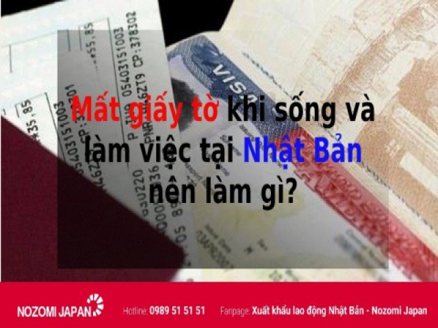 Mất giấy tờ khi sống và làm việc tại Nhật Bản nên làm gì?