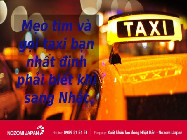 Mẹo tìm và gọi Taxi bạn nhất định phải biết khi sang Nhật Bản làm việc