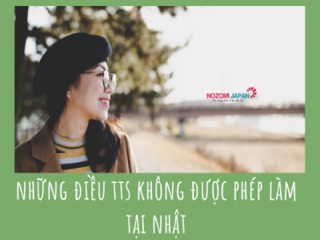 Những điều thực tập sinh tuyệt đối không được làm tại Nhật