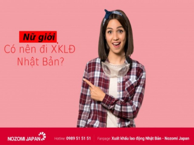 Nữ giới có nên đi xuất khẩu lao động Nhật Bản hay không?