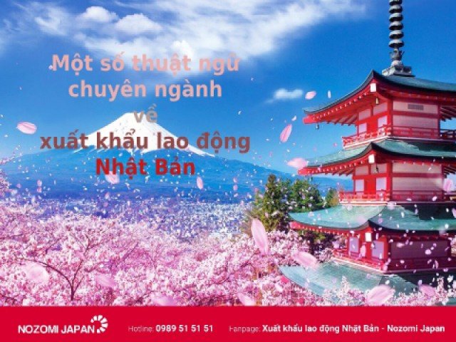 Xuất khẩu lao động Nhật Bản và một số thuật ngữ chuyên ngành