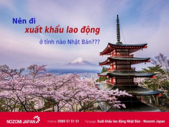 Xuất khẩu lao động ở tỉnh nào Nhật Bản thì tốt nhất hiện nay?