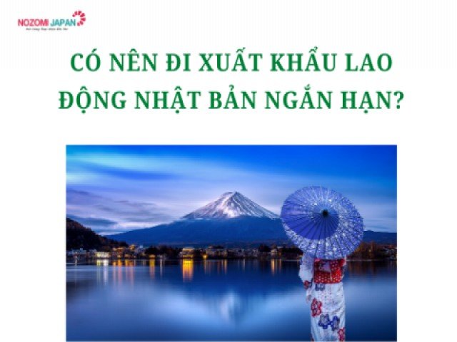 Xuất khẩu lao động Nhật Bản ngắn hạn - Bay nhanh, chi phí thấp